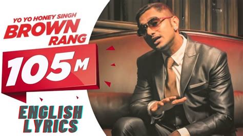 honey singh song lyrics|brown rang lyrics in english.